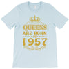 queens are born in 1957 T-Shirt