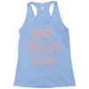 best mom ever Racerback Tank