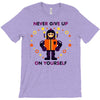 never give up T-Shirt