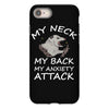 MY NECK MY BACK MY ANXIETY ATTACK iPhone 8