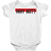 why not Baby Bodysuit