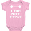 not fast Baby Onesie