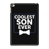 Coolest Son Ever iPad Mini 4