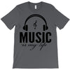 music is my life T-Shirt