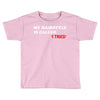my hairstyle is called Toddler T-shirt