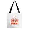best day (2) Tote Bags