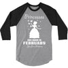 Princesses Are Born In February 3/4 Sleeve Shirt