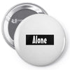 alone anymore Pin-back button