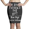 I Am Your Fathers Day Gift Mom Says You're Welcome Pencil Skirts
