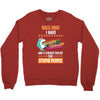 walk away i have anger issues and a serious dislike for stupid people Crewneck Sweatshirt