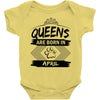 Queens Are Born In April Baby Onesie