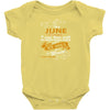 I'm a june woman I was born with my heart Baby Onesie