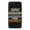 I Never Dreamed I'd Grow Up To Be A Super Cool Grandfather Of Freaking iPhone 7 Plus Case