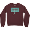 louder than words Crewneck Sweatshirt