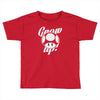 grow up Toddler T-shirt