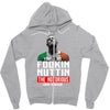 the notorious conor mcgregor fookin nuttin Zipper Hoodie