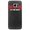 mom is the best Samsung Galaxy S7 Edge