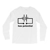 has potential Long Sleeve Shirts