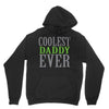 coolest daddy ever Unisex Hoodie