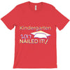 kindergarten 2017 nailed it graduation T-Shirt