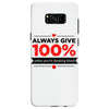 always give 100%, unless you're donating blood Samsung Galaxy S8