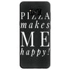 pizza makes me happy Samsung Galaxy S8