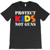 protect kids not guns T-Shirt