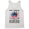 Veteran Don't Thank Me Thank My Brothers &amp; Sisters Who Never Came Back Tank Top