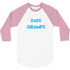 Only the best Dads Get Promoted to Gramps 3/4 Sleeve Shirt