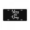 slay all day License Plate