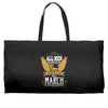 All Men Are Created Equal But Only The Best Are Born In Marc Weekender Totes