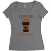coffee is always a good idea Women's Triblend Scoop T-shirt