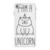 i am a unicorn iPhone 7 Case