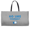 Go Like Yourself Weekender Totes