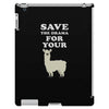 Save The Drama For Your Lama iPad 3 and 4 Case