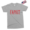 fapout Exclusive T-shirt