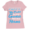 Poppy Was Created because Grankids Need Real Heroes Ladies Fitted T-Shirt
