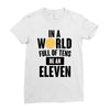 be a eleven Ladies Fitted T-Shirt