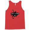 dont judge me Tank Top