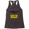 everything i touch turns to sold Racerback Tank