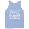 verry stable genius Tank Top