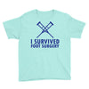 I Survived Foot Surgery Youth Tee