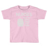 nurses can tap more than just veins Toddler T-shirt