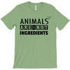Animals Are Not Ingredients T-Shirt