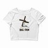 big fan Crop Top