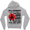 as a scorpio i have 3 sides Zipper Hoodie