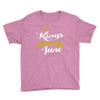 kings are born in june Youth Tee