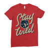 stay wild 2 Ladies Fitted T-Shirt