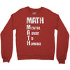 math mental abuse to humans Crewneck Sweatshirt