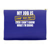 my job is top secret Accessory Pouches